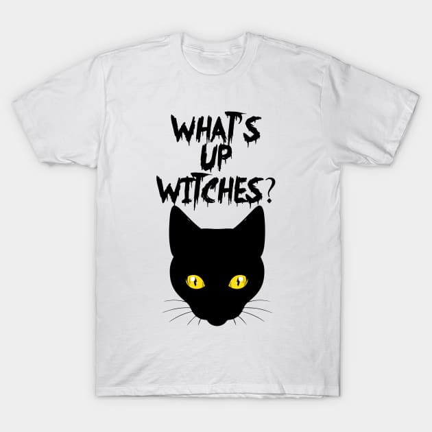 Halloween Funny Whats Up Witches Cat Kitten T-Shirt by Lones Eiless
